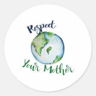Respektieren Sie Ihre Mutter Shirt Earth Day Funny Runder Aufkleber