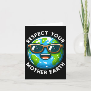 Respektieren Sie Ihren Earth Funny Earth Day 2025 Karte