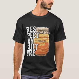 Respektieren Sie meine Kultur gesunde Getränke im  T-Shirt
