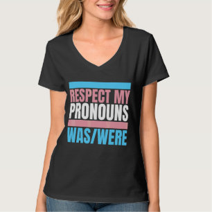 Respektieren Sie meine Pronomen war Transgender Fl T-Shirt