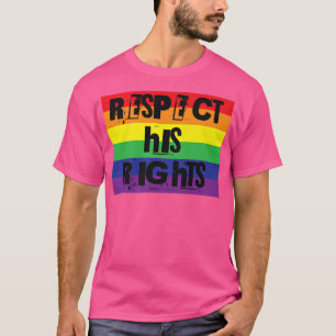 Respektieren Sie seine Rechte Gay Pride Regenbogen T-Shirt