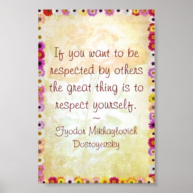 Respektieren Sie sich (Zitat Dostojewski) Poster (Vorne)