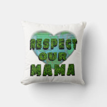 Respektieren Sie unsere Mama, Rett die Erde