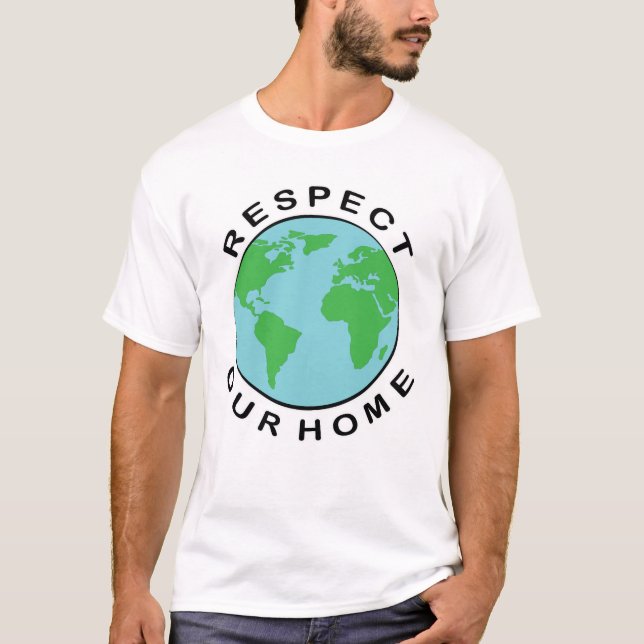 Respektieren Sie unsere Zuhause T-Shirt (Vorderseite)