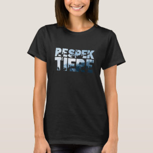 Respektieren Tiere Tierschutz Vegetarische Vegan T-Shirt
