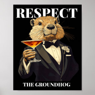Respektiert das Murmeltier Lustiges Murmeltier im Poster