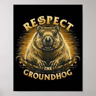 Respektiert das Murmeltier Poster