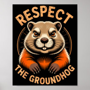 Respektiert das Murmeltier Poster