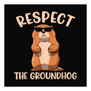 Respektiert das Murmeltier -Woodchuck Murmeltierta Fotodruck