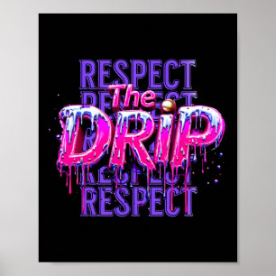 Respektiert den Tropfen Bysebyll tropfende Eiscrem Poster
