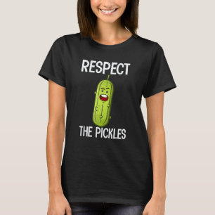Respektiert Die Gurken Dillgurke Vegane Lebensmit T-Shirt