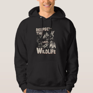 Respektiert die lokale Tierwelt Natur Tiere Wald H Hoodie