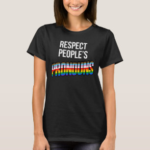 Respektiert die Pronomen der Menschen T-Shirt