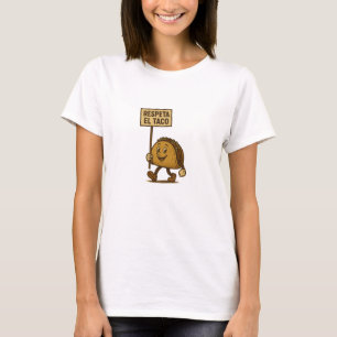 Respeta el Taco, Respekt vor dem Taco T-Shirt
