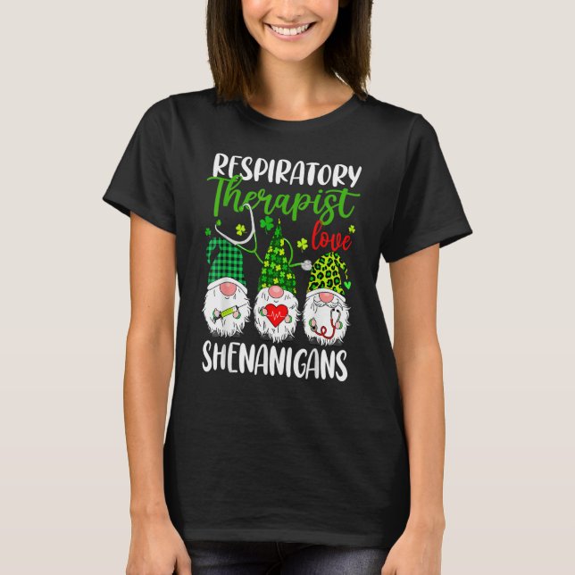 Respiratory Therapist Love Shenanigans Gnome St Pa T-Shirt (Vorderseite)