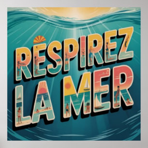 Respirer la Mer Poster
