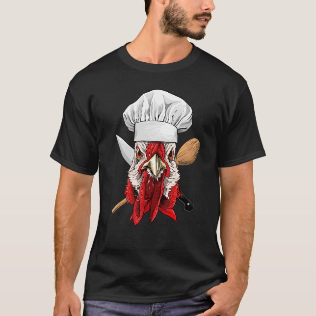 Restaurant Chicken Chef Kitchen Cook Culinary Chic T-Shirt (Vorderseite)