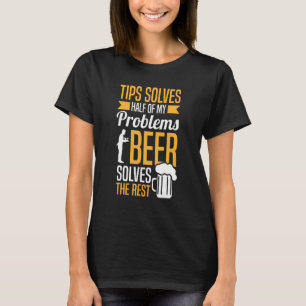 Restaurant Worker Server Tipps für Bierkellner T-Shirt