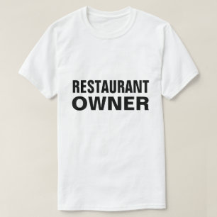 Restaurantbesitzer T-Shirt