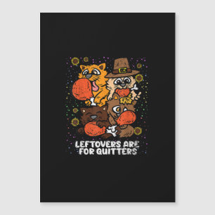 Reste sind für Aufgeber Funny Thanksgiving Day  Magnetkarte