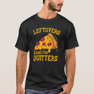 Reste sind für Aufgeber Pizza Thanksgiving Essen T-Shirt