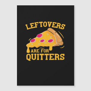 Reste sind für Aufhörer Lustiges Pizza-Dankfest Magnetkarte