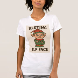 Resting Elf Face – Grumpy Holiday Mood T-Shirt