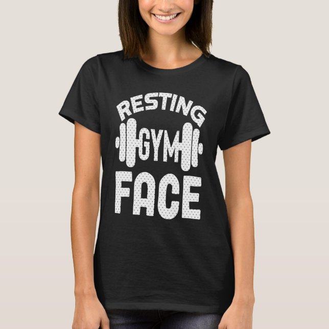Resting Gym Face   Fitness Workout Motivational T-Shirt (Vorderseite)