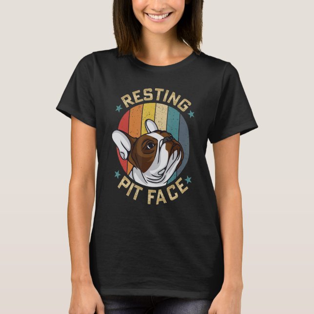 Resting Pit Face Pitbull Owner  Dog  Mother Women T-Shirt (Vorderseite)
