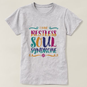 Restless Soul Syndrom Typografie Hippie T-Shirt