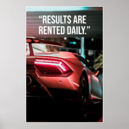 Results Are Rented Daily Car Quote Poster