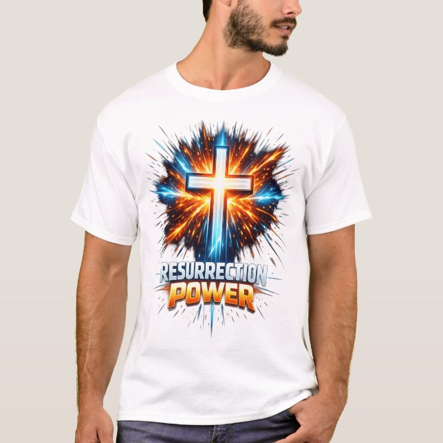 Resurrection Power Christian Cross T-Shirt  (Vorderseite)