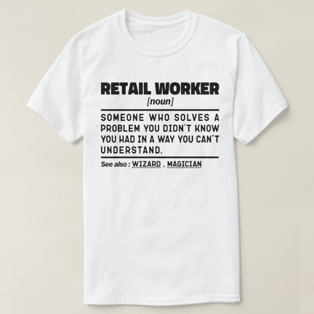 Retail Worker Noun Store Selling Humore Joke T-Shirt (Design vorne)