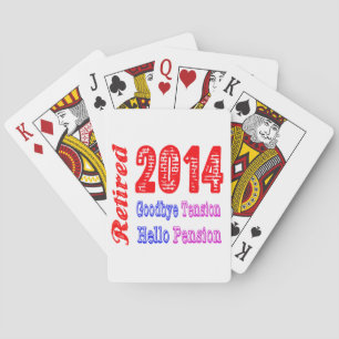Retired 2014 , Goodbye Tension Hello Pension Spielkarten