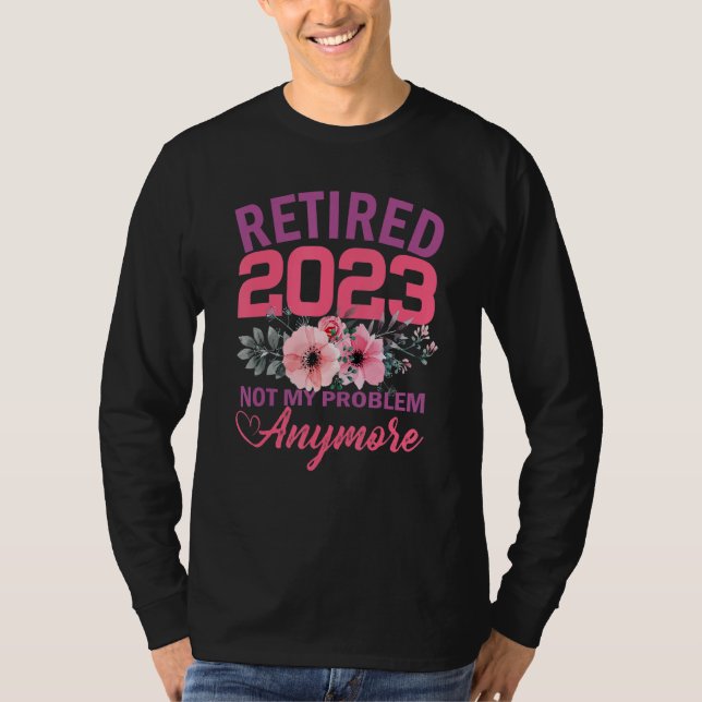 Retired 2023 Funny Retirement Gifts for Women 2023 T-Shirt (Vorderseite)