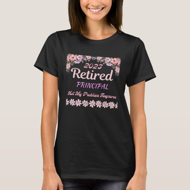 Retired 2023 Principal retirement for women T-Shirt (Vorderseite)