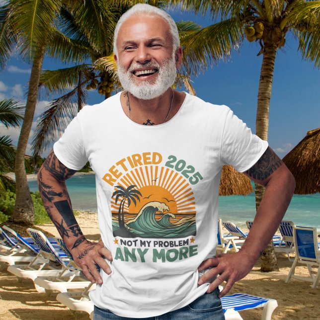 Retired 2025 Not My Problem any more, Funny Retire Tri-Blend Shirt (Von Creator hochgeladen)