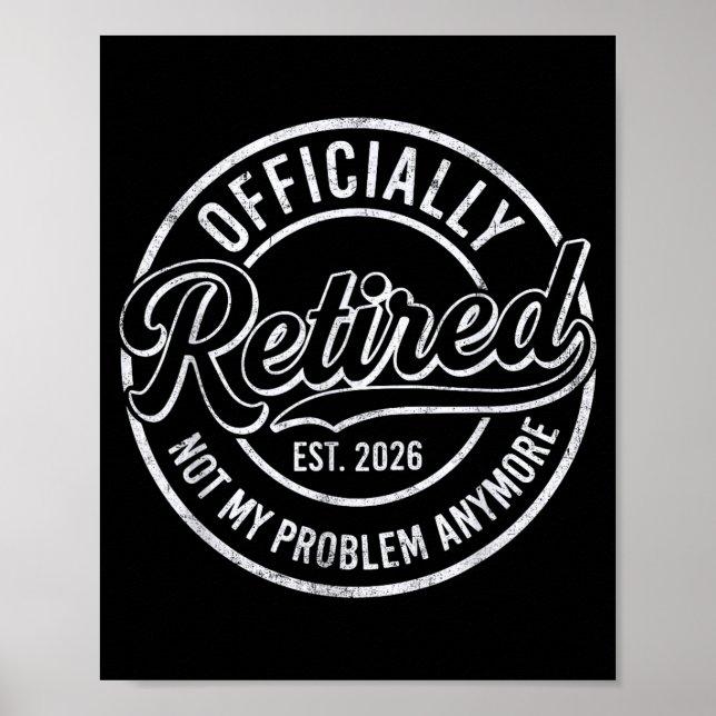 Retired 2026 Funny Retirement For Men Women Humor  Poster (Vorne)