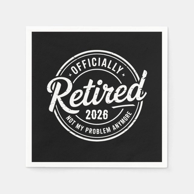 Retired 2026 Not My Problem Anymore Retirement Serviette (Vorderseite)