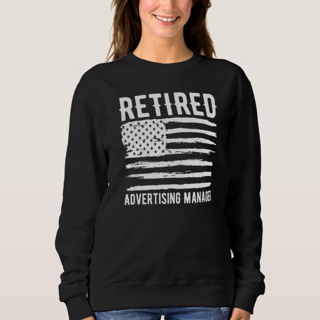 Retired Advertising Manager Profession American Fl Sweatshirt (Vorderseite)
