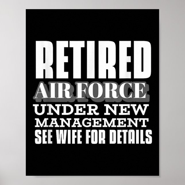 Retired Air Force Under New Management Retirement  Poster (Vorne)