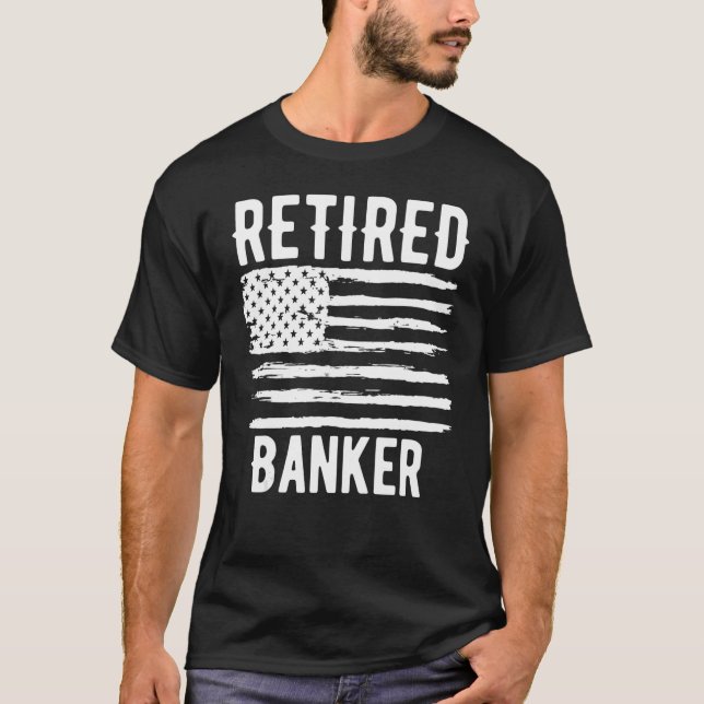 Retired Banker Profession American Flag T-Shirt (Vorderseite)