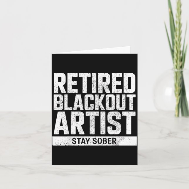 Retired Blackout Artist Stay Sober Funny Quote  Karte (Vorderseite)