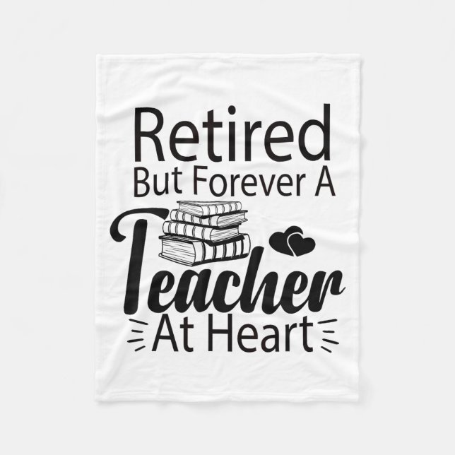 Retired But Forever A Teacher At Heart Retirement  Fleecedecke (Vorderseite)