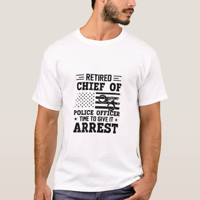 Retired Chief Of Police Officer -American-funny T-Shirt (Vorderseite)
