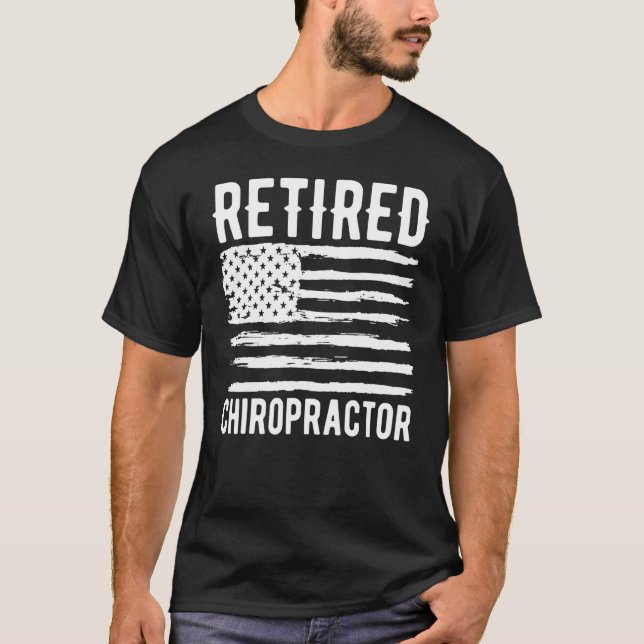Retired Chiropractor Profession American Flag T-Shirt (Vorderseite)