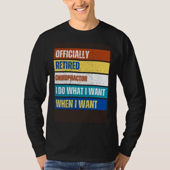 Retired Chiropractor Retirement  Retired Chiroprac T-Shirt (Vorderseite)