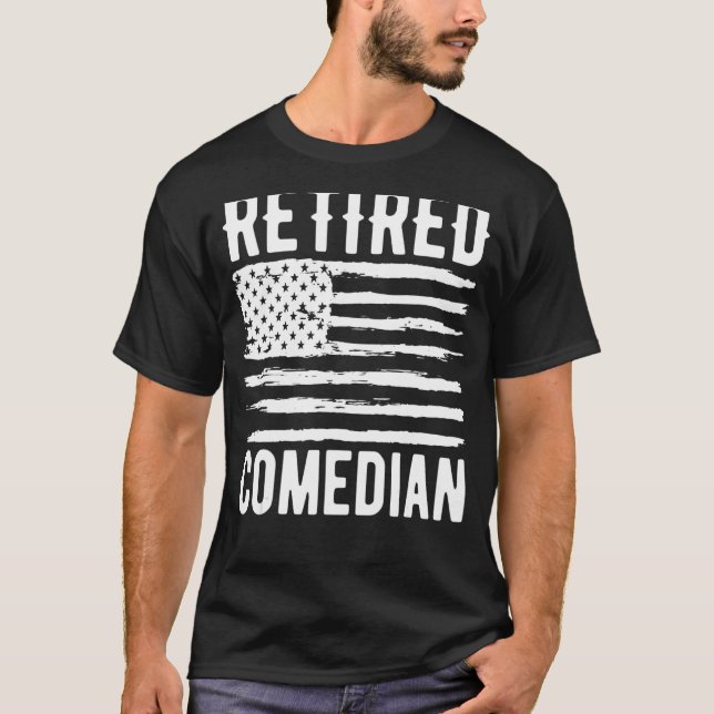Retired Comedian Profession American Flag T-Shirt (Vorderseite)