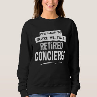 Retired Concierge  for Men and Women Sweatshirt