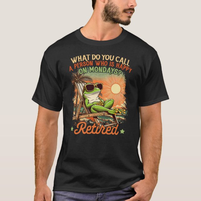 Retired Coworker Frog Retirement Who Is Happy On M T-Shirt (Vorderseite)